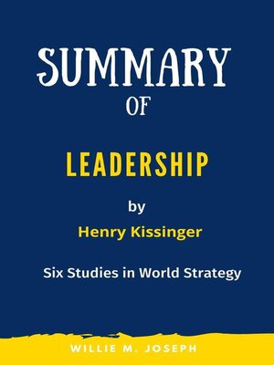 cover image of Summary of Leadership by Henry Kissinger